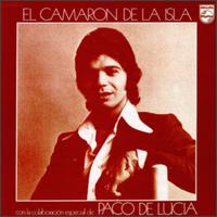 El Camarn de la Isla - Con la Colaboraci?n Especial de Paco de Lucia lyrics