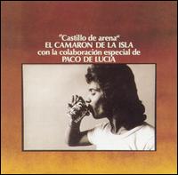 El Camarn de la Isla - Castillo de Arena, 1977 lyrics