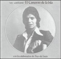 El Camarn de la Isla - Soy Caminante, 1974 lyrics