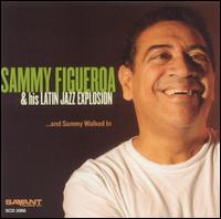 Sammy Figueroa - And Sammy Walked In lyrics