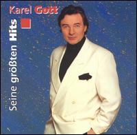 Karel Gott - Seine Gr??ten Hits lyrics