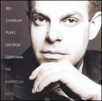 Bill Charlap - Plays George Gershwin: The American Soul lyrics