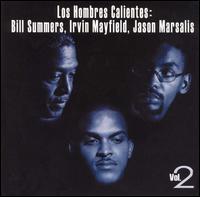 Los Hombres Calientes: Irving Mayfield & Bill Summers - Los Hombres Calientes, Vol. 2 lyrics