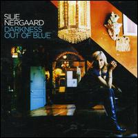 Silje Nergaard - Darkness Out of Blue lyrics