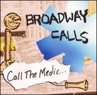 Broadway Calls - Call the Medic... lyrics