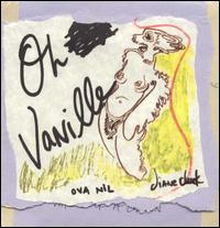 Diane Cluck - Oh Vanille/Ova Nil lyrics