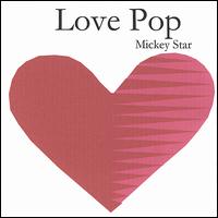 Mick Star - Love Pop lyrics