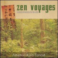 Zen Voyages - Amazon Rain Forest lyrics