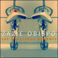 Zazie Obispo - Les Meilleurs Ennemis lyrics
