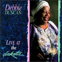 Debbie Duncan - Live at the Dakota lyrics