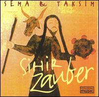Sema & Taksim - Sihir Zauber lyrics