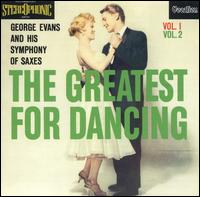 George Evans [Sax] - The Greatest for Dancing, Vol. 1-2 lyrics