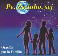 Padre Zezinho - Oracion Por la Familia lyrics