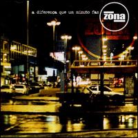 Zona - A Diferenca Que Um Minuto Faz lyrics