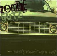 Zombie Gutz - Who's Come'n with Me? lyrics