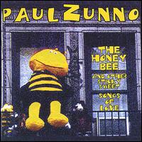 Paul Zunno - The Honeybee and Other Sticky Sweet Songs of Love lyrics