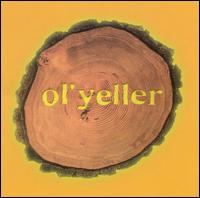 Ol' Yeller - Ol' Yeller lyrics