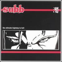 Subb - The Ultimate Highstep to Hell lyrics