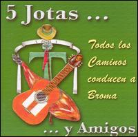 Cinco Jotas - Todos Los Caminos Conducen A Broma lyrics
