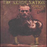 The Kehoe Nation - Music for Livers lyrics