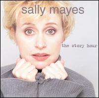 Sally Mayes - The Story Hour lyrics