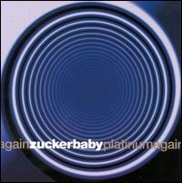 Zucker Baby - Platinum Again lyrics