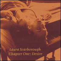 Laura Scarborough - Chapter One: Desire lyrics
