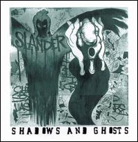 Slander - Shadows and Ghosts lyrics