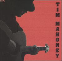 Tim Mahoney [Vocals] - Tim Mahoney lyrics