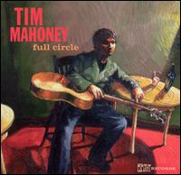 Tim Mahoney [Vocals] - Full Circle lyrics