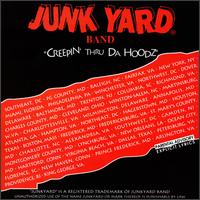 Junk Yard Band - Creepin Thru Da Hoodz lyrics