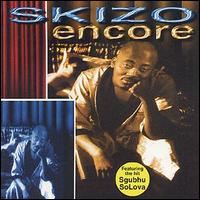 Skizo - Encore lyrics