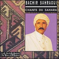 Bachir Sahraoui - Chants du Sahara lyrics