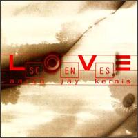 Aaron Jay Kernis - Love Scenes lyrics