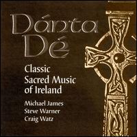 Steven C. Warner - Danta De: Classic Sacred Music of Ireland lyrics