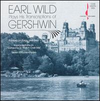 Earl Wild - Earl Wild Plays His Transcriptions of Gershwin lyrics