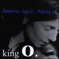 Hadara Levin Areddy - King O. lyrics