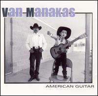 Van Manakas - American Guitar lyrics