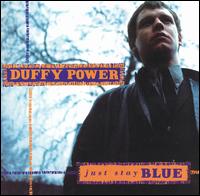 Duffy Power - Just Say Blue lyrics
