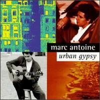 Marc Antoine - Urban Gypsy lyrics