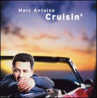 Marc Antoine - Cruisin' lyrics