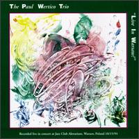 Paul Wertico - Live in Warsaw lyrics