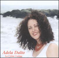 Adela Dalto - La Cr?me Latina lyrics