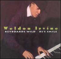 Weldon Irvine - Keyboards Wild Dj's Smile lyrics