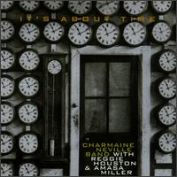 Charmaine Neville - It's About Time [live] lyrics