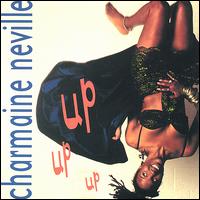 Charmaine Neville - Up Up Up lyrics