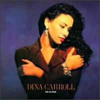 Dina Carroll - So Close lyrics