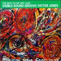 Victor Jones - Visible Sound Groove lyrics