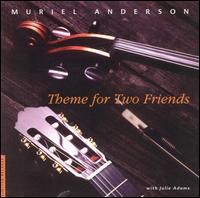 Muriel Anderson - Theme for Two Friends lyrics