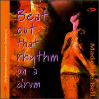 Madeline Bell - Beat out That Rhythm on a Drum lyrics